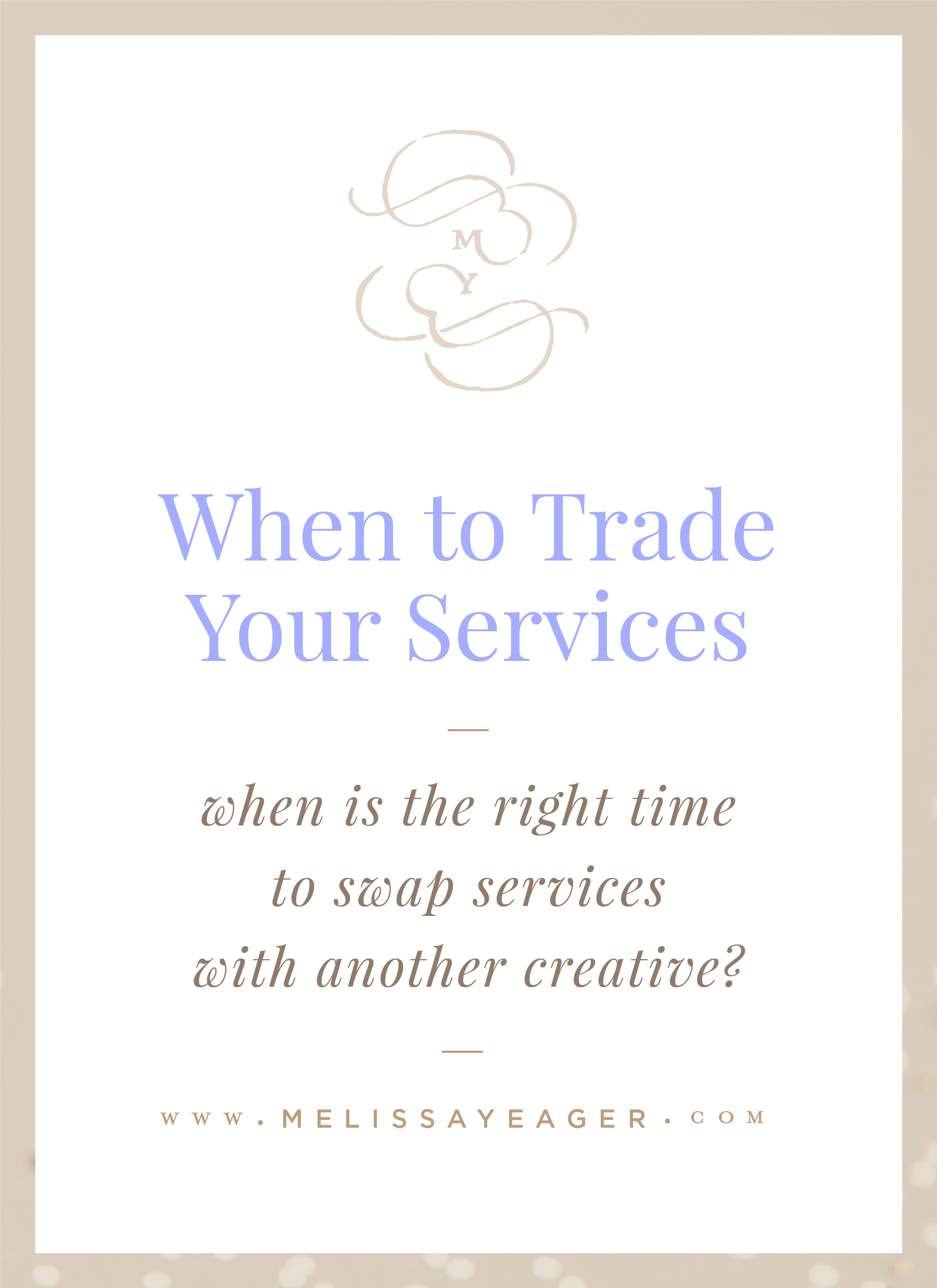 When to Trade Your Services