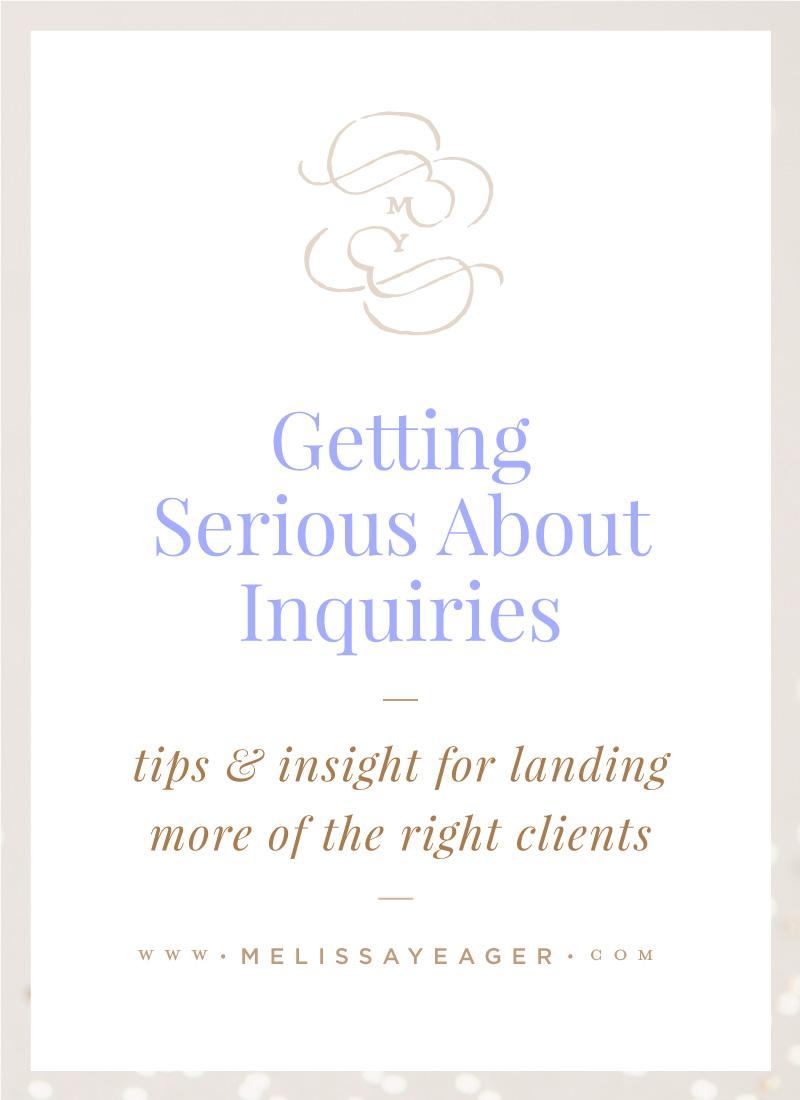 Getting Serious About Inquiries
